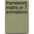 Framework Maths Yr 7 Animations
