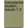 Franzsische Studien, Issues 1-2 by Unknown