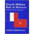 French Military Rule in Morocco