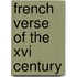 French Verse Of The Xvi Century
