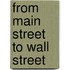 From Main Street To Wall Street