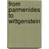 From Parmenides To Wittgenstein