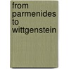 From Parmenides To Wittgenstein door G.E.M. Anscombe