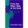 From the Other Side of the Desk door Linda M. Cleary