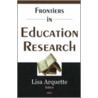 Frontiers In Education Research door Onbekend