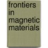 Frontiers In Magnetic Materials