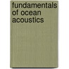 Fundamentals of Ocean Acoustics by Y. Lysanov