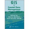 Gis For Coastal Zone Management by Wilber Smith