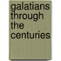 Galatians Through the Centuries