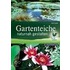 Gartenteiche naturnah gestalten