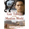 Gay Travels in the Muslim World door Michael T. Luongo