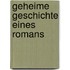 Geheime Geschichte eines Romans