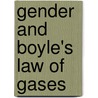 Gender And Boyle's Law Of Gases by Elizabeth Potter