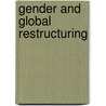 Gender and Global Restructuring door Marianne Marchand
