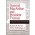 General MacArthur & Pres Truman