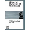 General Paralysis Of The Insane door William Julius Mickle