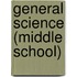 General Science (Middle School)