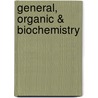 General, Organic & Biochemistry door Robert L. Caret