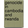 Genocide In Cambodia And Rwanda door Onbekend