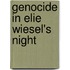 Genocide In Elie Wiesel's Night