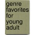 Genre Favorites for Young Adult