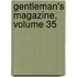 Gentleman's Magazine, Volume 35