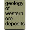 Geology of Western Ore Deposits by Arthur Lakes