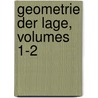 Geometrie Der Lage, Volumes 1-2 by Theodor Reye