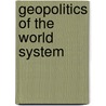 Geopolitics Of The World System door Saul Bernard Cohen