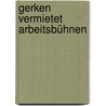 Gerken vermietet Arbeitsbühnen by Stephan Bergerhoff