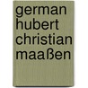 German Hubert Christian Maaßen door Horst Bursch