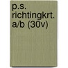 P.S. RICHTINGKRT. A/B (30V) by Maria van Gils