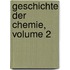Geschichte Der Chemie, Volume 2