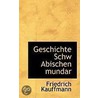Geschichte Schw Abischen Mundar door Friedrich Kauffmann