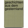 Geschichten aus dem Gesternland by Christine Dölle