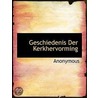 Geschiedenis Der Kerkhervorming door Anonymous Anonymous