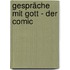 Gespräche mit Gott - Der Comic