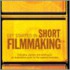 Get Started In Short Filmmaking