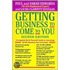 Getting Business To Come To You