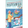 Getting Old Is the Best Revenge door Rita Lakin