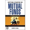 Getting Started In Mutual Funds by Alvin D. Hall
