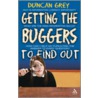 Getting the Buggers to Find Out door Duncan Grey