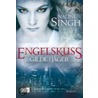 Gilde der Jäger 01. Engelskuss by Nalini Singh