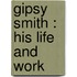 Gipsy Smith : His Life And Work