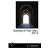 Gleanings Of Past Years, 1875-8 by William Ewart Gladstone