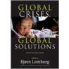Global Crises, Global Solutions door Bjørn Lomborg