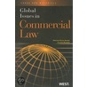 Global Issues in Commercial Law door Kristen David Adams