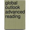 Global Outlook Advanced Reading door George Dyer
