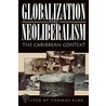 Globalization and Neoliberalism by Thomas Klak