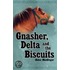 Gnasher, Delta And The Biscuits